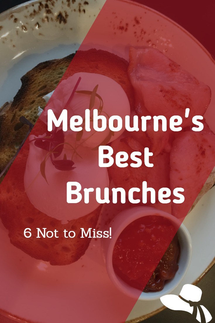 6 Best Brunch Places Melbourne I Boutique Adventurer