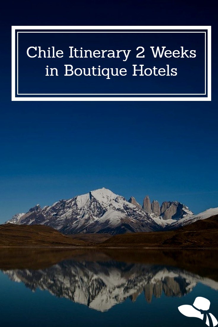 A 2 week Chile Itinerary staying at the most stunning boutique hotels in the Country #chileitinerary2weeks #chile #chileitinerary #chileboutiquehotels #chilehotels #besttimetogotochile