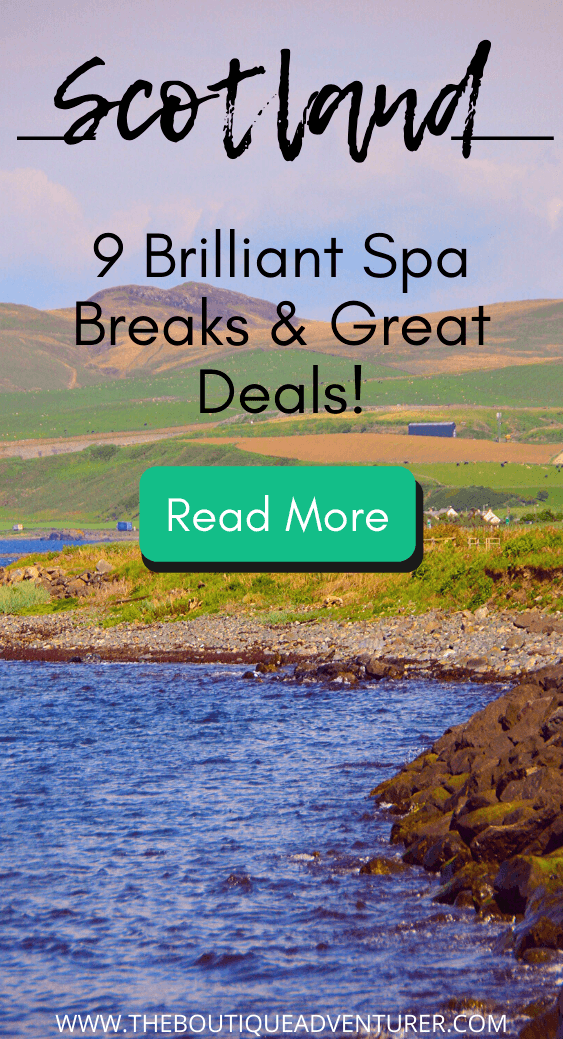 Scotland spa 2 Looking for spas in Scotland? From Pebbles Spa on the west coast to the Old Course Spa at St Andrew’s in the East here are 9 fantastic spas with hotels in Scotland for those looking for a relaxing Scottish spa break #spa #scotland #scottishspa