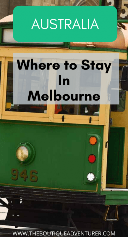 5 Best Places to Stay in Melbourne for Boutique Hotel Lovers 59 Front of Melbourne tram